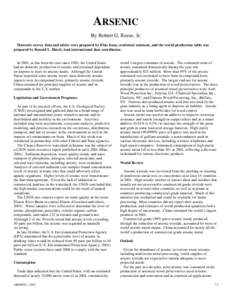 ARSENIC By Robert G. Reese, Jr. Domestic survey data and tables were prepared by Elsie Isaac, statistical assistant, and the world production table was prepared by Ronald L. Hatch, lead international data coordinator.  I