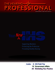 Volume 60 No 2 • April-May-June[removed]Your New Supporting Members Protecting the Profession Promoting Healthy Hearing