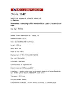 Storis, 1942 WMEC-38/ WAGB-38/ WAG-38/ WAGL-38 ex-Eskimo Nicknames: 