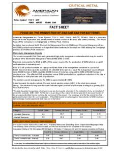 Ticker Symbol: TSX-V: AMY PINKS: AMYZF FRANK: 2AM  FACT SHEET