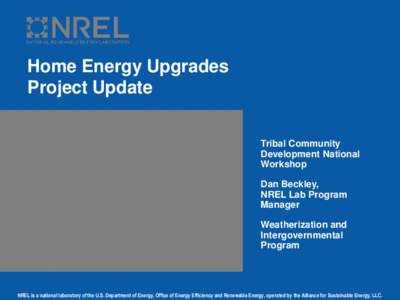 Home Energy Upgrades Project Update Tribal Community Development National Workshop Dan Beckley,