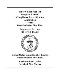 Title 40 CFR Part 191 Subparts B and C Compliance Recertification Application for the Waste Isolation Pilot Plant