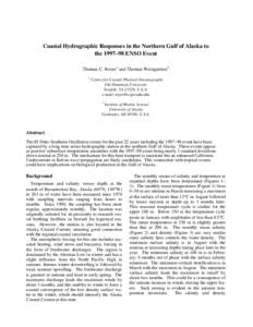 Coastal Hydrographic Responses in the Northern Gulf of Alaska to the 1997–98 ENSO Event Thomas C. Royer1 and Thomas Weingartner2 1  Center for Coastal Physical Oceanography