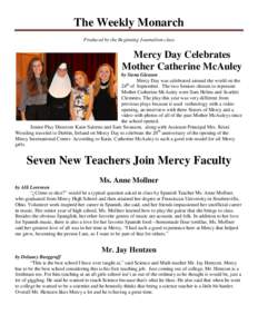 The Weekly Monarch Produced by the Beginning Journalism class Mercy Day Celebrates Mother Catherine McAuley by Siena Gleason