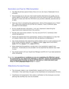 Reminders and Tips for PDQ Completion  The PDQ should take approximately three (3) to six (6) hours of dedicated time to complete.