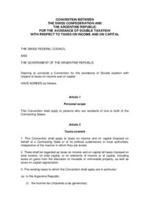 CONVENTION BETWEEN THE SWISS CONFEDERATION AND THE ARGENTINE REPUBLIC FOR THE AVOIDANCE OF DOUBLE TAXATION WITH RESPECT TO TAXES ON INCOME AND ON CAPITAL