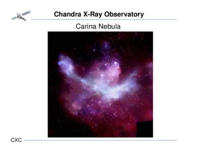 Chandra X-Ray Observatory  Carina Nebula CXC