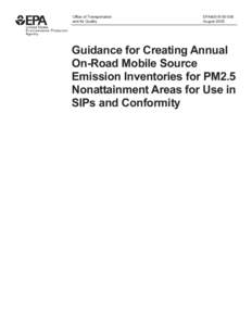 Guidance for Creating Annual On-Road Mobile Source Emission Inventories for PM2.5 Nonattainment Areas for Use in SIPs and Conformity  (EPA420-B[removed])