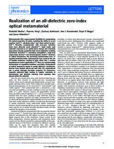 LETTERS PUBLISHED ONLINE: 25 AUGUST 2013 | DOI: [removed]NPHOTON[removed]Realization of an all-dielectric zero-index optical metamaterial Parikshit Moitra1†, Yuanmu Yang1†, Zachary Anderson2, Ivan I. Kravchenko3, Day