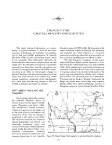 OO CH This study obtained information on contemporary: 1) physical features, 2) land use and management, 3) hydrology, 4) vegetation communities, and 5) fish and wildlife populations of Cokeville Meadows NWR and the surr