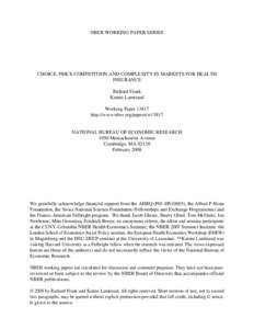 NBER WORKING PAPER SERIES  CHOICE, PRICE COMPETITION AND COMPLEXITY IN MARKETS FOR HEALTH INSURANCE Richard Frank Karine Lamiraud