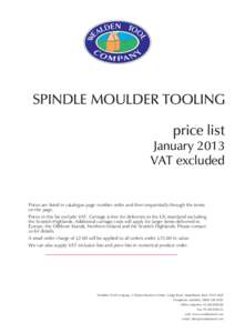 SPINDLE MOULDER TOOLING price list January 2013 VAT excluded