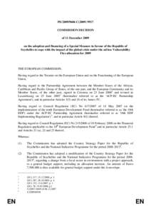 PE[removed]C[removed]COMMISSION DECISION of 11 December 2009 on the adoption and financing of a Special Measure in favour of the Republic of Seychelles to cope with the impact of the global crisis under the ad hoc V