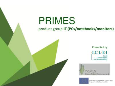 PRIMES product group IT (PCs/notebooks/monitors) Presented by  PRIMES