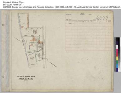 Elizabeth Marine Ways Box 232D, Folder 20 CONSOL Energy Inc. Mine Maps and Records Collection, [removed], AIS[removed], Archives Service Center, University of Pittsburgh 