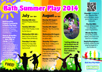 Bath Summer Play 2014 July Bath Area Play Project’s Community & Family Play Team are out and about this