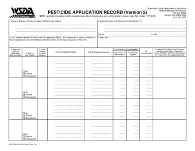 Washington State Department of Agriculture Pesticide Management Division PO Box[removed]Olympia WA[removed]NOTE: Application information must be completed same day as the application and must be retained for seven years