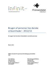 Brugen af personas hos danske virksomhederEn rapport om hvordan virksomheder anvender personas Marts 2013