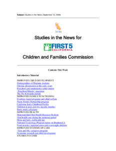 Subject: Studies in the News (September 12, [removed]Studies in the News for Children and Families Commission Contents This Week