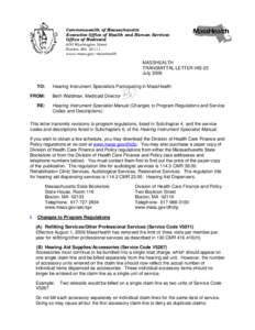 Commonwealth of Massachusetts Executive Office of Health and Human Services Office of Medicaid 600 Washington Street Boston, MA[removed]www.mass.gov/masshealth