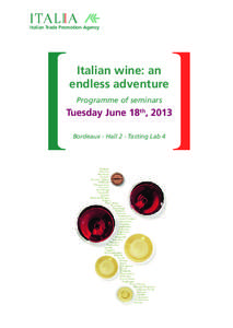 Italian Trade Promotion Agency  Italian wine: an endless adventure Programme of seminars