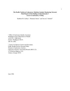 1 The Pacific Northwest Laboratory Medicine Sentinel Monitoring Network Final Report of the Findings of Questionnaire 3 Access to Laboratory Testing Kathleen M. LaBeau 1, Marianne Simon 2 and Steven J. Steindel 2