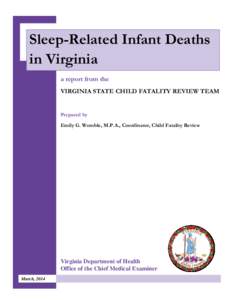 Sleep-Related Infant Deaths in Virginia a report from the VIRGINIA STATE CHILD FATALITY REVIEW TEAM  Prepared by