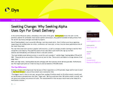 /delivers/  CASE STUDY Seeking Change: Why Seeking Alpha Uses Dyn For Email Delivery