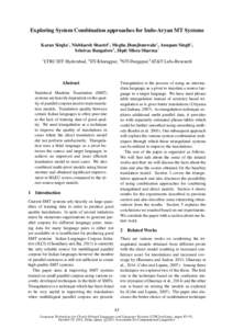 Exploring System Combination approaches for Indo-Aryan MT Systems Karan Singla1 , Nishkarsh Shastri2 , Megha Jhunjhunwala2 , Anupam Singh3 , Srinivas Bangalore4 , Dipti Misra Sharma1 1  LTRC IIIT Hyderabad, 2 IIT-Kharagp