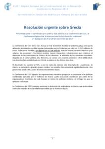 CSEE – Región Europea de la Internacional de la Educación Conferencia Regional 2012 Sosteniendo la Educación Pública en tiempos d e austeridad Resolución urgente sobre Grecia Presentada para su aprobación por OLM