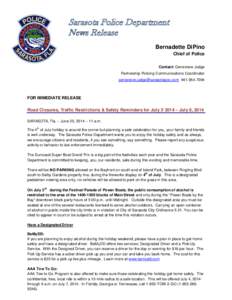 Sarasota Police Department News Release Bernadette DiPino Chief of Police Contact: Genevieve Judge Partnership Policing Communications Coordinator