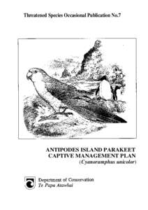 Captive management plan antipodes island parakeet (Cyanoramphus unicolor)