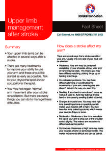 Upper limb management	 after stroke Summary •	Your upper limb (arm) can be affected in several ways after a