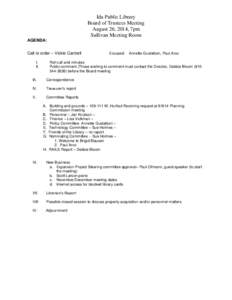 Ida Public Library Board of Trustees Meeting August 26, 2014, 7pm Sullivan Meeting Room AGENDA: Call to order – Vickie Cantrell