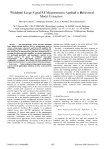 Proceedings of the 36th European Microwave Conference  Wideband Large-Signal RF Measurements Applied to Behavioral Model Extraction Maciej Myslinski1, Dominique Schreurs1, Kate A. Remley2, Bart Nauwelaers1 1