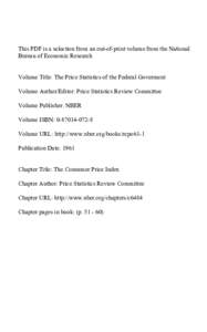 This PDF is a selection from an out-of-print volume from the National Bureau of Economic Research Volume Title: The Price Statistics of the Federal Goverment Volume Author/Editor: Price Statistics Review Committee Volume