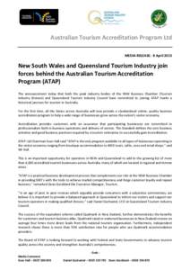 Australian Tourism Accreditation Program Ltd MEDIA RELEASE: 8 April 2015 New South Wales and Queensland Tourism Industry join forces behind the Australian Tourism Accreditation Program (ATAP)