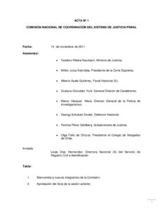 ACTA Nº 1 COMISIÓN NACIONAL DE COORDINACIÓN DEL SISTEMA DE JUSTICIA PENAL Fecha:  14 de noviembre de 2011