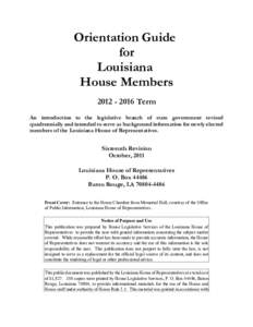 Orientation Guide for Louisiana House Members[removed]Term An introduction to the legislative branch of state government revised