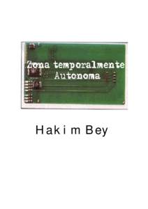 Hakim Bey  2 Distribuye libremente ZONA TEMPORALMENTE AUTONOMA