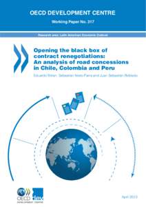 OECD DEVELOPMENT CENTRE Working Paper No. 317 Research area: Latin American Economic Outlook Opening the black box of contract renegotiations:
