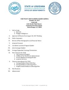 OGB POLICY AND PLANNING BOARD AGENDA October 30, :00 AM 1201 North Third Street, Louisiana Purchase Room Baton Rouge, LA 70802