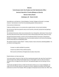 Remarks Yvette Donado, Senior Vice President and Chief Administrative Officer American Federation of Teachers/Dialogue on Diversity Women’s History Month Washington, DC – March 19, 2014