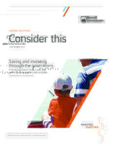HELPING INVESTORS  Consider this SEPTEMBER 2014	  Saving and investing