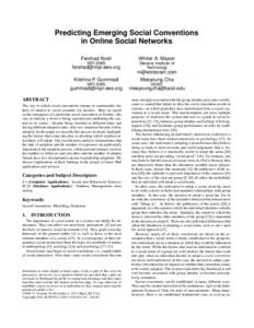Predicting Emerging Social Conventions in Online Social Networks Farshad Kooti Winter A. Mason