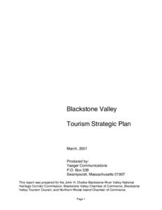 Blackstone Valley Tourism Strategic Plan March, 2001 Produced by: Yaeger Communications