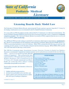 State of California Podiatric Medical Licensure PUBLISHED BY THE CALIFORNIA BOARD OF PODIATRIC MEDICINE