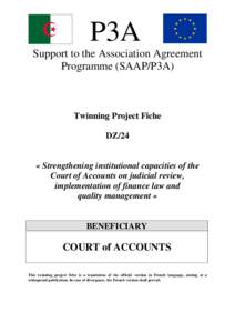 P3A Support to the Association Agreement Programme (SAAP/P3A) Twinning Project Fiche DZ/24