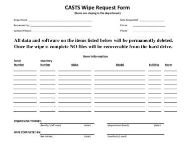CASTS Wipe Request Form (Items are staying in the department) Department: _______________________________________________  Date Requested: __________________