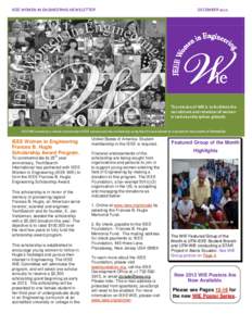 IEEE WOMEN IN ENGINEERING NEWSLETTER  DECEMBER 2012 The mission of WIE is to facilitate the recruitment and retention of women